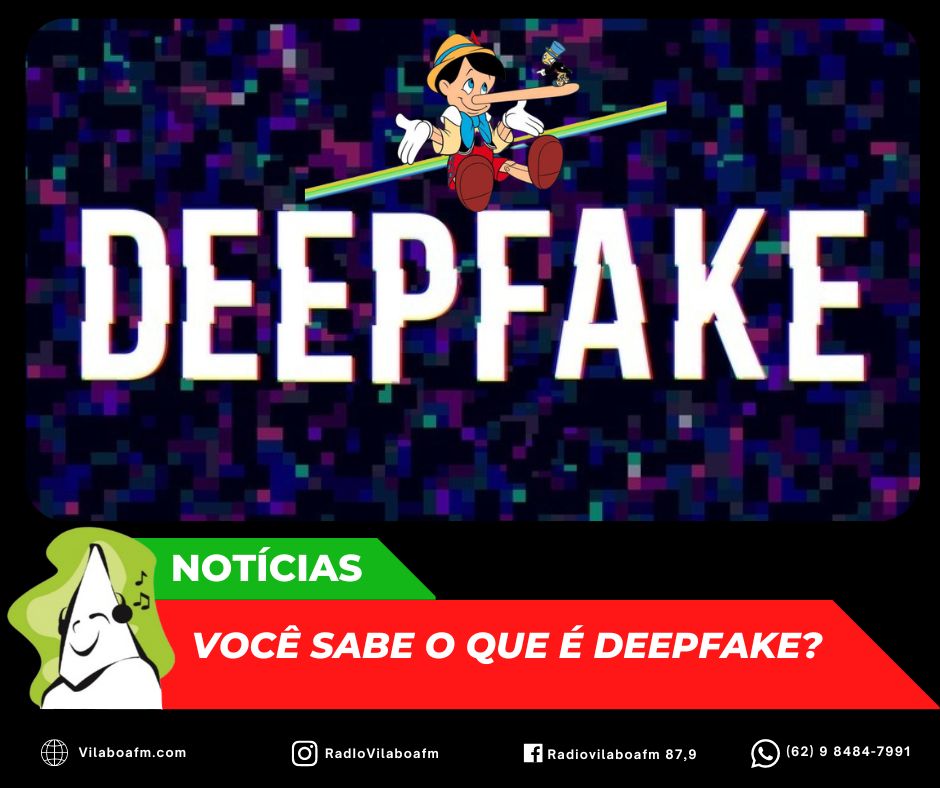 Você sabe o que é Deepfake?