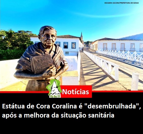 ​Estátua de Cora Coralina é "desembrulhada", após a melhora da situação sanitária