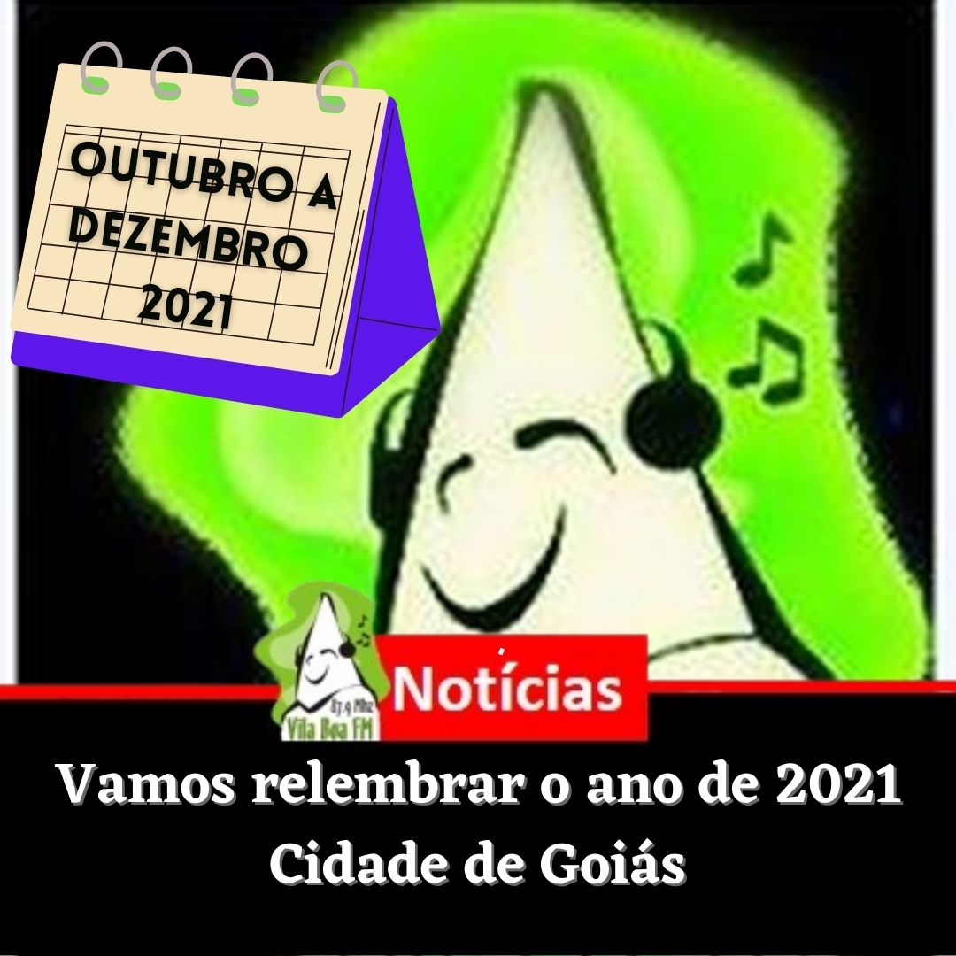 Acontecimentos de outubro a dezembro de 2021 na Cidade de Goiás.