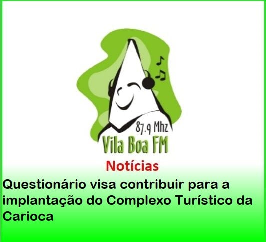 ​Questionário visa contribuir para a implantação do Complexo Turístico da Carioca