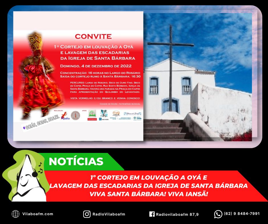 1º Cortejo em Louvação a Oyá e Lavagem das Escadarias da Igreja de Santa Bárbara.