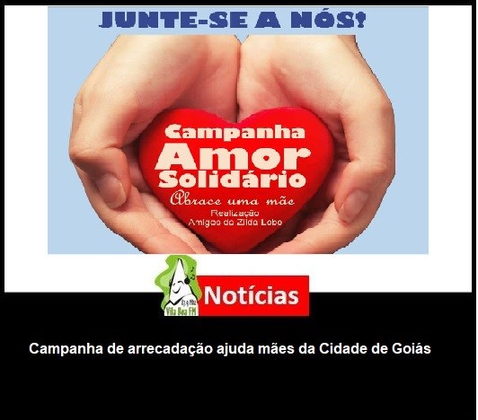 ​Campanha de arrecadação ajuda mães da Cidade de Goiás